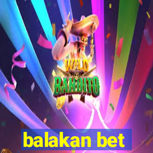 balakan bet